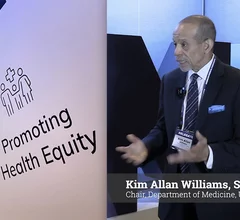 The first Black American College of Cardiology (ACC) president Kim Allan Williams, Sr., MD, MACC, MASNC, FAHA, FESC, chair, department of medicine, University of Louisville School of Medicine, explains the impact of Trump administration restrictions on diversity equity and inclusion (DEI) on healthcare programs and clinical trials that address women, minority and low-income patients.