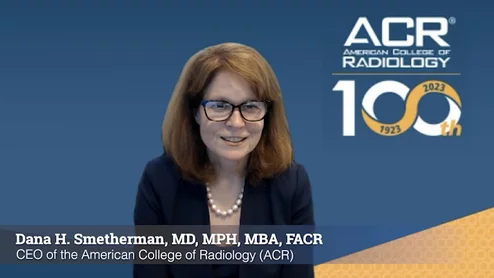 Dana H. Smetherman, MD, MPH, MBA, FACR, the new CEO of the American College of Radiology (ACR), explains some of the hot button issues in radiology and advocacy efforts led by the ACR.