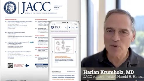 Harlan Krumholz, MD, SM, editor-in-chief of the Journal of the American College of Cardiology (JACC), and a cardiologist and the Harold H. Hines, Jr. Professor of Medicine at the Yale school Medicine, explains changes in how JACC reviews articles and disseminates information.