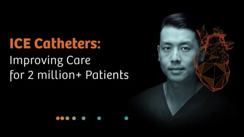 ICE Catheters: Improving Care for 2 million+ Patients