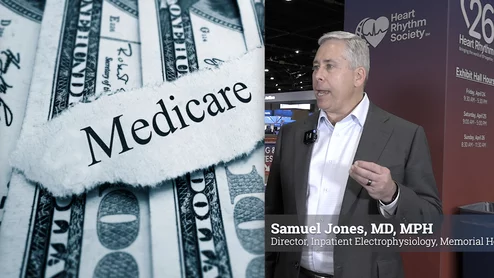 Samuel Jones, MD, MPH, director of inpatient electrophysiology at the Memorial Hospital, Chattanooga Heart Institute, discusses concerns over new heart failure Medicare Ambulatory Specialty Model payment model that starts on Jan. 1, 2027.